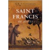 Saint Francis Of Assisi door Gilbert Keith Chesterton