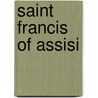 Saint Francis of Assisi door Robert Francis Kennedy