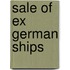 Sale of Ex German Ships