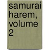 Samurai Harem, Volume 2 door Yuu Minamoto
