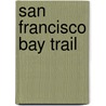San Francisco Bay Trail door Michael Cramer