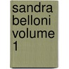 Sandra Belloni Volume 1 door George Meredith