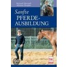 Sanfte Pferdeausbildung by Richard Maxwell
