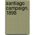 Santiago Campaign, 1898