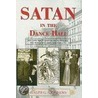 Satan in the Dance Hall door Ralph G. Giordano