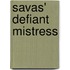 Savas' Defiant Mistress