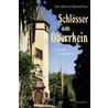Schlösser am Oberrhein door Silvia Huth