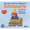 Schnüpperle auf Reisen door Barbara Bartos-Höppner