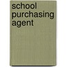 School Purchasing Agent door Jack Rudman