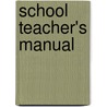 School Teacher's Manual door Thomas Hopkins Gallaudet