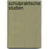 Schulpraktische Studien door Onbekend