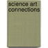 Science Art Connections
