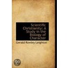 Scientific Christianity door Gerald Rowley Leighton