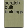 Scratch Built Buildings door Paul Bason