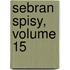 Sebran Spisy, Volume 15