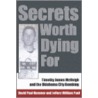 Secrets Worth Dying For door Jeffery William Paul