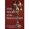 Secrets of the Haggadah door Matityahu Glazerson