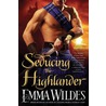 Seducing The Highlander by Emma Wildes
