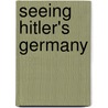 Seeing Hitler's Germany door Kristin Semmens