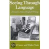 Seeing Through Language door Walter Nash