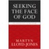 Seeking The Face Of God