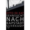 Sehnsucht nach Kapstadt by Otto de Kat