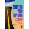 Selecting Your Employer door Gordon Bing