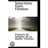 Selections From Fenelon door Fran de Salignac de La Mothe-Fenelon