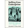 Selling Free Enterprise door Elizabeth Fones-Wolf