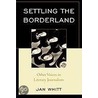 Settling The Borderland door Jan Whitt