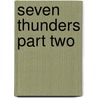 Seven Thunders Part Two by Ronald C. Ware