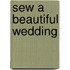 Sew a Beautiful Wedding
