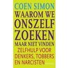 Waarom we onszelf zoeken, maar niet vinden door C. Simon