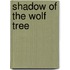 Shadow of the Wolf Tree