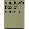 Shadow's Box Of Secrets door Theresa Azim