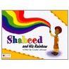 Shaheed and His Rainbow door Crystal Johnson
