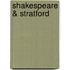 Shakespeare & Stratford