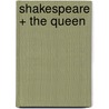Shakespeare + The Queen door Randall F. Barron