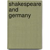 Shakespeare And Germany by Henry Arthur Jones