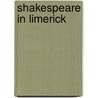 Shakespeare In Limerick door Brainerd McKee