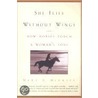 She Flies Without Wings door Mary D. Midkiff