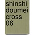 Shinshi Doumei Cross 06