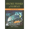 Shore Fishes Of Hawai'i door John E. Randall