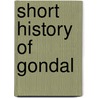 Short History of Gondal by Harikrishna L[lshankar Dav