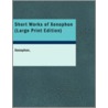 Short Works Of Xenophon door Xenophon