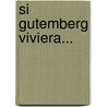 Si Gutemberg Viviera... door Mabel Kolesas