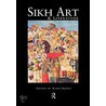 Sikh Art and Literature by Unknown