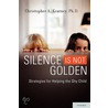 Silence Is Not Golden P door Christopher A. Kearney