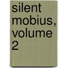 Silent Mobius, Volume 2 by Kia Asamiya