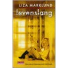 Levenslang by Liza Marklund